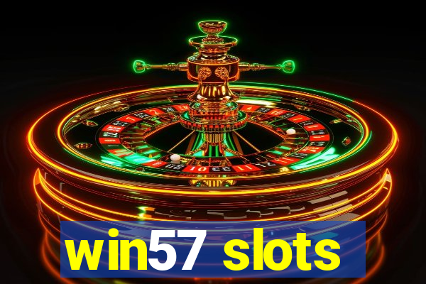 win57 slots